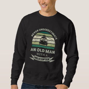 Sweatshirt Vieux homme avec un hélicoptère Drôle papa cadeau