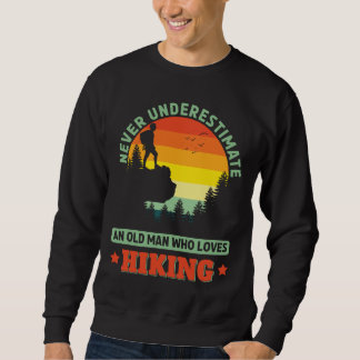 Sweatshirt Vieux homme qui aime la randonnée pédestre Randonn
