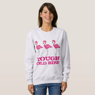 Sweatshirt Vieux Oiseau dur Flamant rose rose Tropical Drôle