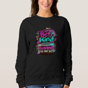 Sweatshirt Vieux VCR Be Kind, Rewind 80s Video Rental Non