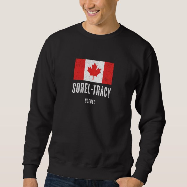 Sweatshirt Ville De Sorel Tracy Canada Drapeau Canadien Merch (Devant)