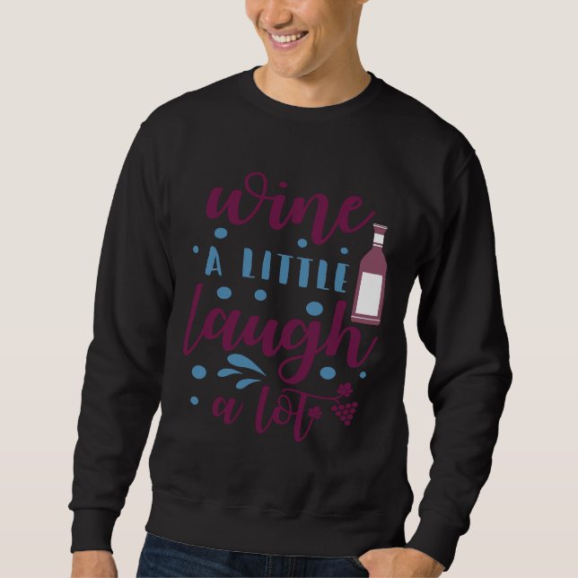 Sweatshirt Vin Boisson Vin Un Peu Rire Beaucoup (Devant)