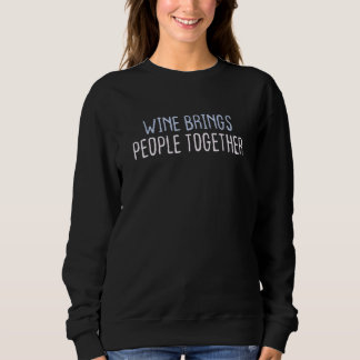 Sweatshirt Vin de Blague Sarcastique Coloré Rassemble les Gen