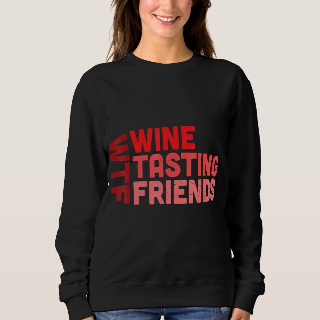 Sweatshirt Vin Dégustation Amis Vin (Devant)
