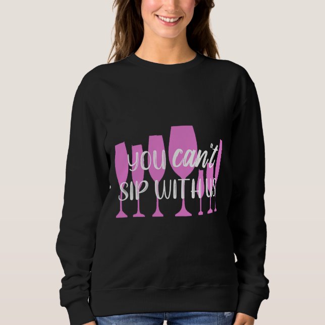 Sweatshirt Vin Que Vous Pouvez Siroter Avec Nous 8 (Devant)