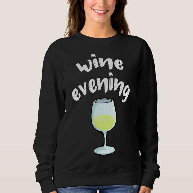 Sweatshirt Vin Soirée Vin Connoisseur Vin Vin Blanc Vins Glas (Devant)