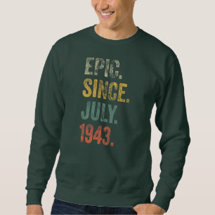 Sweatshirt Vintage 1943 79ème anniversaire Epic depuis juille
