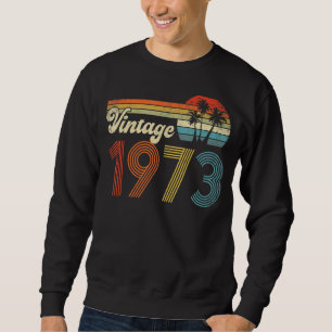 Sweatshirt Vintage 1973 50e Anniversaire Cadeau Hommes Femmes