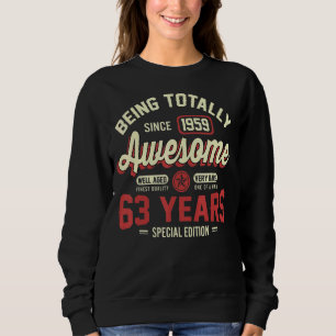 Sweatshirt Vintage 63ème anniversaire Awesome 1959 édition sp