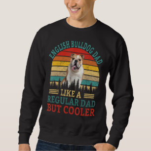 Sweatshirt Vintage Anglais Bulldog Papa Comme Un Papa Régulie