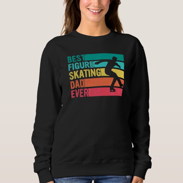 Sweatshirt Vintage Best Figure Skating Dad Ever Fatheru2019s  (Devant)