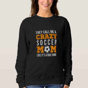 Sweatshirt Vintage Crazy Soccer Maman Football Joueur de foot