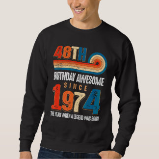 Sweatshirt Vintage Fait En 1974 48ème Anniversaire La Légende