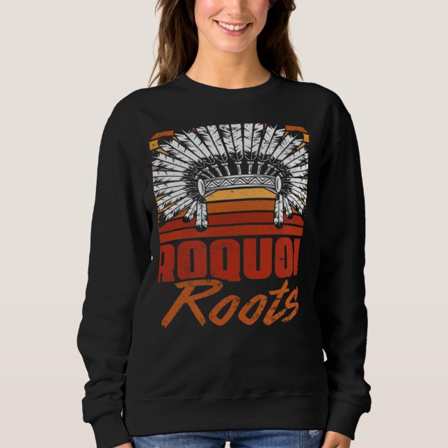 Sweatshirt Vintage Iroquois Roots  Native Pride American Indi (Devant)