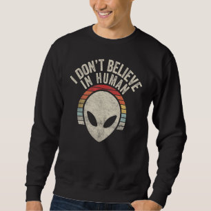 Sweatshirt Vintage Je ne crois pas aux humains Espace Alien 2