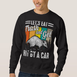 Sweatshirt Vintage Mangeons des ordures et nous faisons frapp