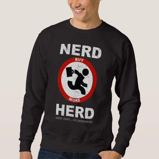 Sweatshirt Vintage Nerd Herd Geek Chic En Overdrive (Devant)