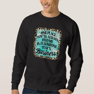 Sweatshirt Vintage One Place You'll Always Find Me Leopard