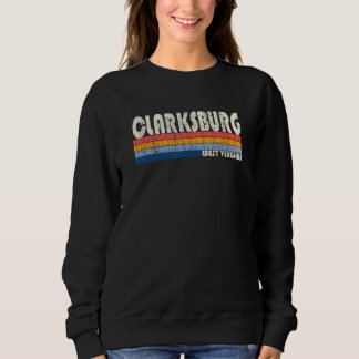 Sweatshirt Vintage Retro 70s 80s Style Hometown of Clarksburg
