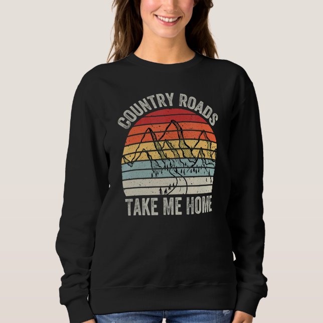 Sweatshirt Vintage Retro Country Roads Take Me Home (Devant)