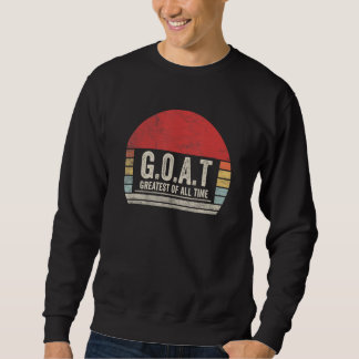 Sweatshirt Vintage Rétro G O A T Le Meilleur De Tous Les Temp