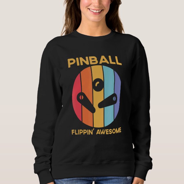 Sweatshirt Vintage Retro Pinball Flippin Awesome Pinball Play (Devant)