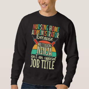 Sweatshirt Vintage Retro Sunset Nursing Home Administrateur A