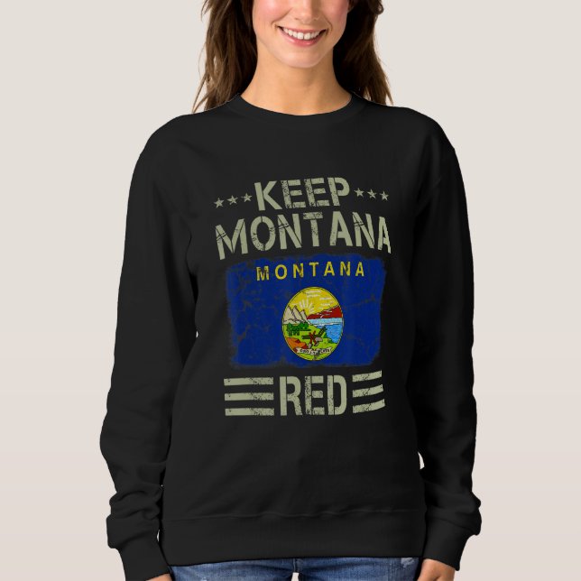 Sweatshirt Vintage State Flag Keep Montana Red Republican (Devant)
