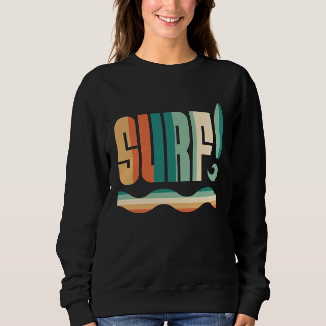 Sweatshirt Vintage Surf Wave Riding Surfboard Surfing (Devant)