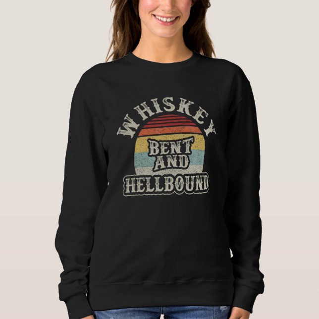 Sweatshirt Vintage Whiskey Bent And Hellbound Whiskey Bourbon (Devant)