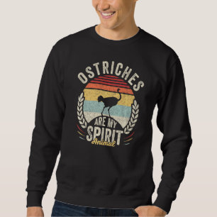 Sweatshirt Vintages Ostriches Rétro Sont Mon Esprit Animal Os