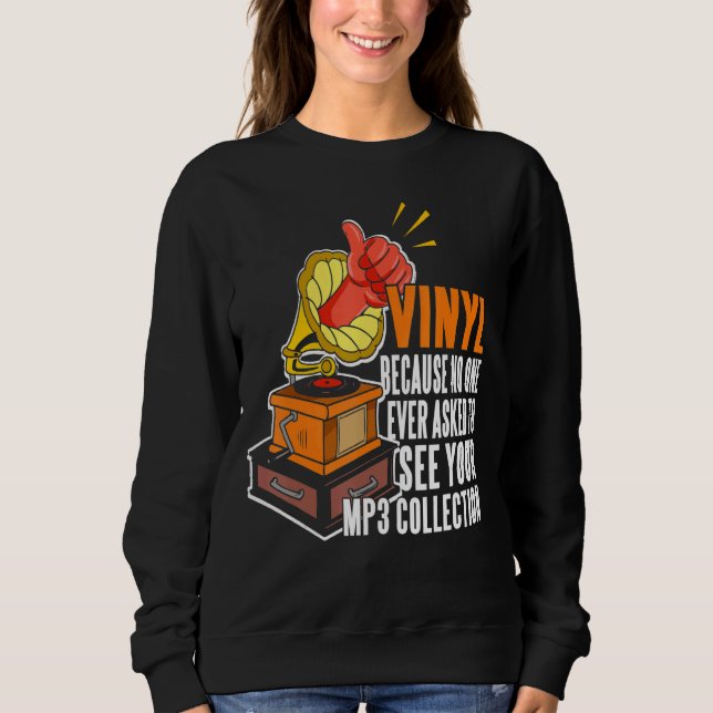 Sweatshirt Vinyl Parce Que Personne Ne Demande À Voir Votre C (Devant)