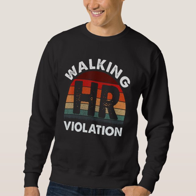 Sweatshirt Violation HR à pied Mème amusant (Devant)