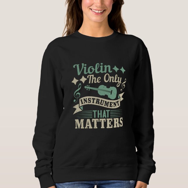 Sweatshirt Violer le seul instrument qui compte (Devant)