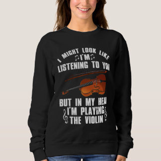Sweatshirt Violin  For Men Women Violinist Violin Player