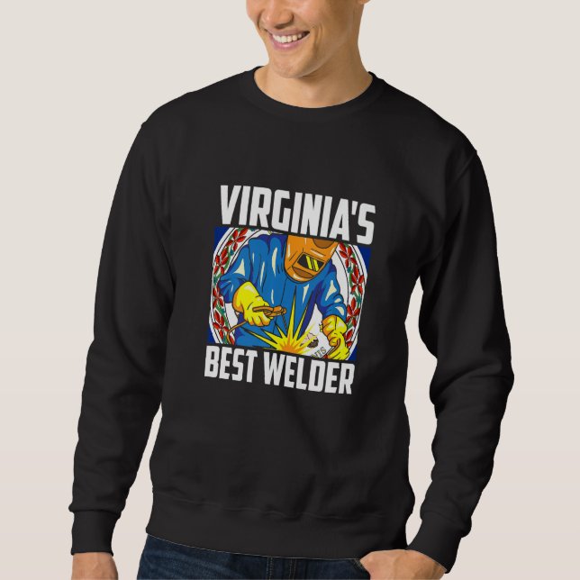 Sweatshirt Virginia's Best Welder Ironworker Ironsmith Weldin (Devant)