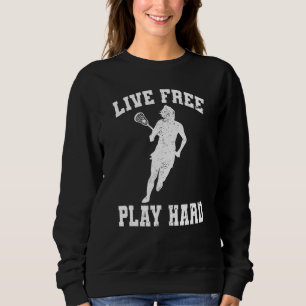 Sweatshirt Vivez Libre Jouez Dur Joueuse de Crosse Féminine L