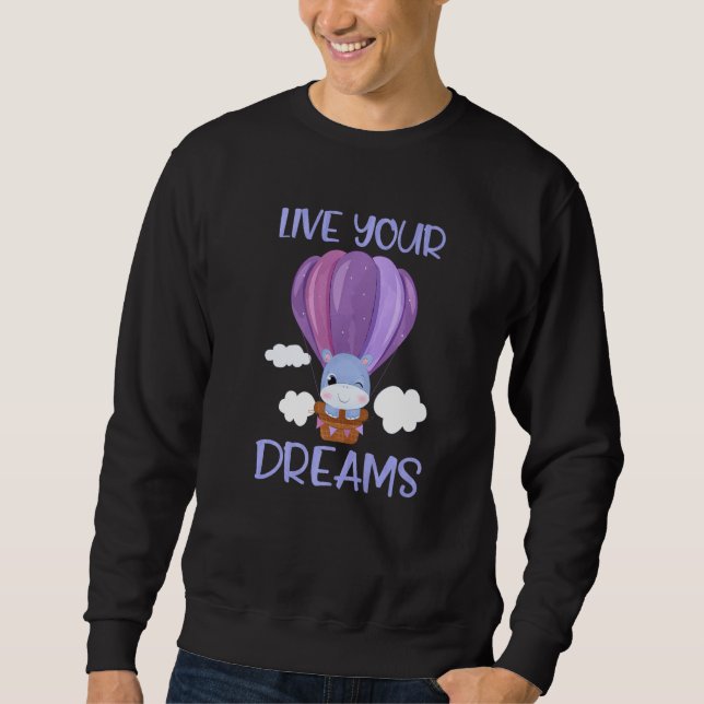 Sweatshirt Vivez vos rêves Message positif Citation inspirant (Devant)