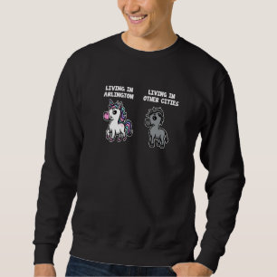 Sweatshirt Vivre à Arlington Licorne Arc-en-ciel Humour Arlin