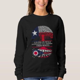 Sweatshirt Vivre Au Texas Avec Ohio Roots Ancestry State