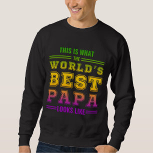 Sweatshirt voici à quoi ressemble le meilleur papa du monde