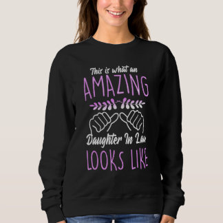 Sweatshirt Voici à quoi ressemble une belle-fille incroyable
