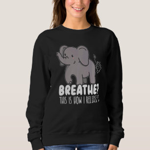 Sweatshirt Voici Comment Je Le Libère Elephant Fart Zoo Anima