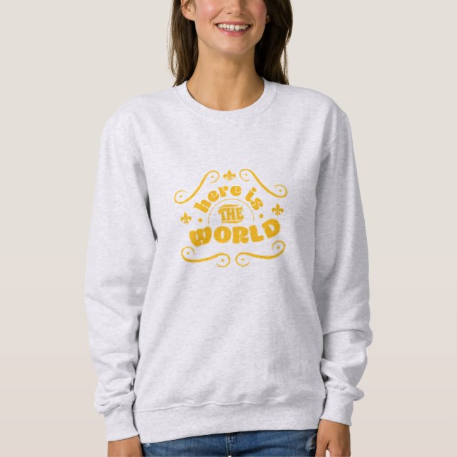 Sweatshirt Voici le monde (Devant)
