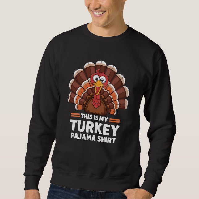 Sweatshirt Voici Ma Chemise Thanksgiving En Pyjama Turc (Devant)