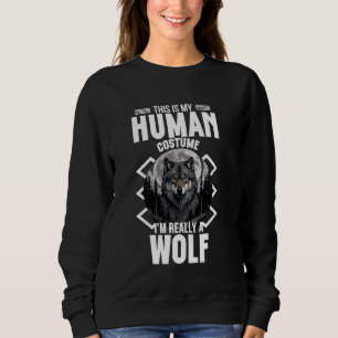 Sweatshirt Voici mon costume humain Halloween Wolves graphiqu