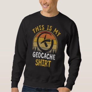 Sweatshirt Voici Mon Geocache Retro Hobbies Vintages Costum