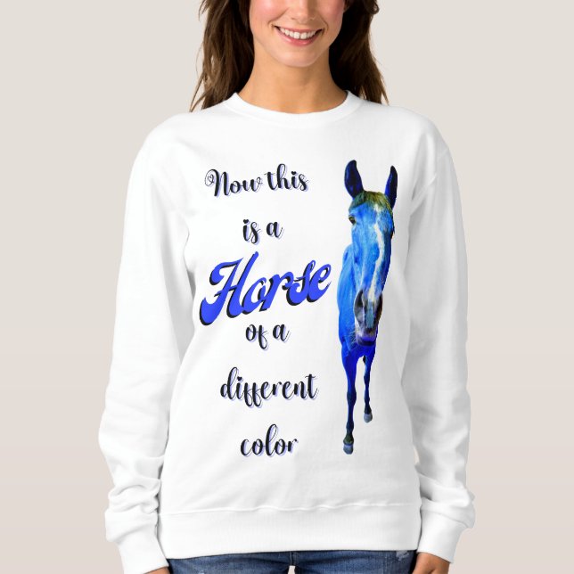 Sweatshirt Voici un cheval d'une couleur différente en bleu (Devant)