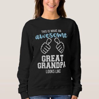 Sweatshirt Voilà À Quoi Ressemble Un Grand Grand Papi Génial