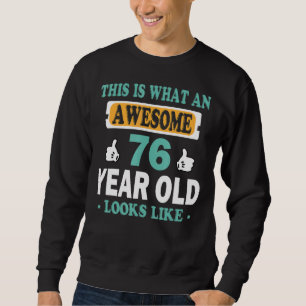 Sweatshirt Voilà À Quoi Ressemble Un Magnifique Enfant De 76